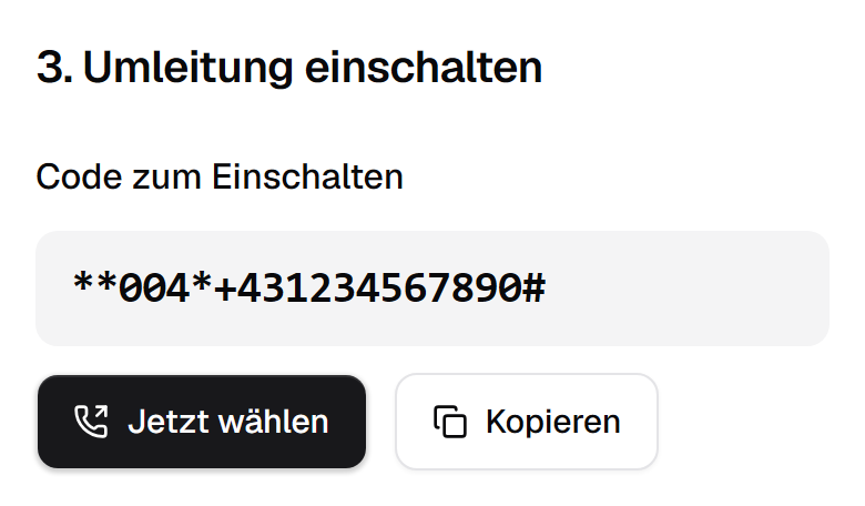 Code zum Einschalten der Rufumleitung mit den Knöpfen Jetzt wählen und Kopieren (Beispiel)